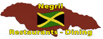 Negril Restaurants - Dining Page Negril Restaurants - Dining Page